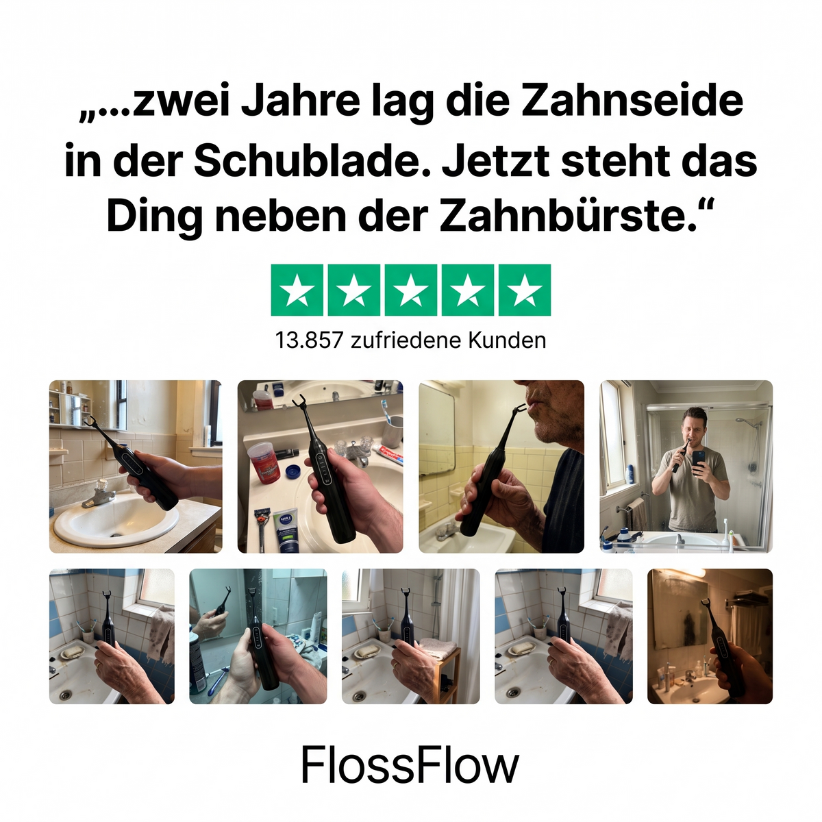 Kundenbilder von FlossFlow im Badezimmer